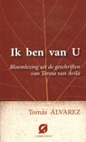 Ik ben van u - Tomas Alvarez - 9789076671949