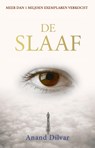 De Slaaf - Anand Dilvar - 9789076681375