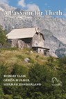A Passion for Theth - Robert Elsie ; Gerda Mulder - 9789076905396