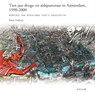 Tien jaar drugs- en aidspastoraat in Amsterdam, 1990-2000 - DULLAERT, Ricus - 9789077024331