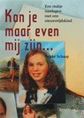 Kon je maar even mij zijn... - SCHAAP, N. - 9789077247549
