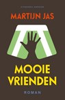 Mooie vrienden - Martijn Jas - 9789077325261