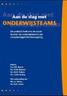 Aan de slag met onderwijsteams - M.A.F. Dekkers ; C.A.M. Jong ; A.W. Beumer - 9789077333129