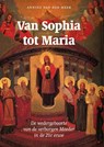 Van Sophia tot Maria - Annine E. G. van der Meer - 9789077408551