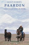 Paarden: wijze lessen voor de mens - M. Roberts - 9789077462348