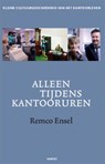 Alleen tijdens kantooruren - Remco Ensel - 9789077503898