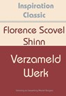Verzameld werk - Florence Scovel Shinn - 9789077662540