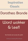 Word wakker & leef! - Dorothea Brande - 9789077662625