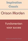 Fundamenten voor succes - Orison Swett Marden - 9789077662717