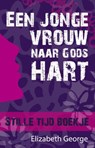 Een jonge vrouw naar Gods hart - Elizabeth George - 9789077669310