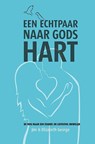 Een echtpaar naar Gods hart - Jim George ; Elizabeth George - 9789077669778