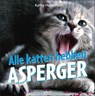 Alle katten hebben Asperger - K. Hoopmann - 9789077671344