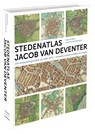 Stedenatlas Jacob van Deventer - Reinout Rutte ; Bram Vannieuwenhuyze - 9789077699171