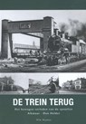 De trein terug - Wim Wegman - 9789077842942