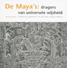 De Maya's dragers van universele wijsheid - N. Zwaal - 9789077944011