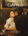 Café Noir - Richard Hoofs - 9789078070764