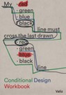 Conditional Design - Luna Maurer ; Jonathan Puckey ; Roel Wouters ; Edo Paulus - 9789078088585