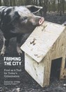 Farming the city - Francesca Miazzo ; Mark Minkjan - 9789078088639