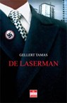 De Laserman - Gellert Tamas - 9789078124450