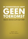 De gemeenteraad heeft geen toekomst - Piet-Hein Peeters ; Jasper Loots - 9789078709237