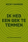 Ik heb een gek te temmen - Nicky Samsom - 9789078761501