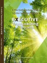 Executive Teamcoaching in de praktijk - Yvonne Burger ; Mieke Reidinga - 9789078876243