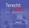 Terecht Of Niet - Ton Lamers - 9789078876335
