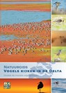 Natuurgids Vogels kijken in de Delta - Bob Luijks - 9789079588541