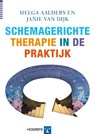 Schemagerichte therapie in de praktijk - Helga Aalders ; Janie van Dijk - 9789079729531