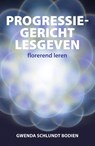Progressiegericht Lesgeven - Gwenda Schlundt Bodien - 9789079764099