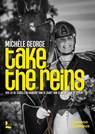 Take the reins - Michèle George - 9789079967285