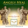 Angels Heal - Annelies Hoornik - 9789079995745