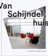 Van Schijndelhuis - Natascha Drabbe ; Hans van Heeswijk ; Arjen Oosterman ; Jane Szita - 9789080363502