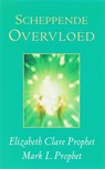 Scheppende overvloed - E.C. Prophet ; M.L. Prophet - 9789080532656