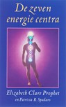 De zeven energie centra - E.C. Prophet ; P.R. Spadaro - 9789080532663