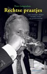 Rechtse praatjes - Peter Langendam - 9789080629998