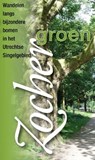 Zochergroen - DEKKER, Inge & RUITER, Gerard de / Andel, Martijn - 9789080734579