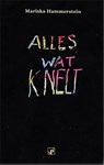 Alles wat knelt - Mariska Hammerstein - 9789080806900