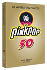 De wereld van Pinkpop 50 - Wiel Beijer - 9789080824003