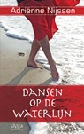 Dansen op de waterlijn - Adriënne Nijssen - 9789080872226