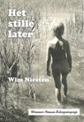 Het stille later - W.J.T. Niesten ; Wim Niesten - 9789081044233