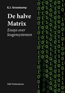 De halve Matrix - E.J. Groeskamp - 9789081045131