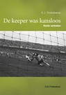 De keeper was kansloos - E.J. Groeskamp - 9789081045155