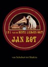 121 van de beste liedjes ooit - Jan Rot - 9789081056441