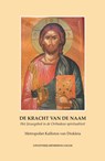 De Kracht van de Naam - Metropoliet Kallistos van Diokleia ; E. Jungclaussen - 9789081155526