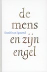 De mens en zijn engel - Daniël van Egmond - 9789081319645