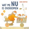 Wat me nu is overkomen - Laura Gerritsen - 9789081449434