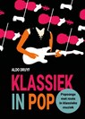 Klassiek in pop - Aldo Druyf - 9789081449656
