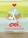 Oei, pleegmoeder - Fiet van Beek - 9789081492140