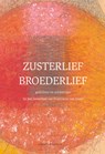 Zusterlief broederlief - Fiet van Beek ; Wim Zijlstra - 9789081492164